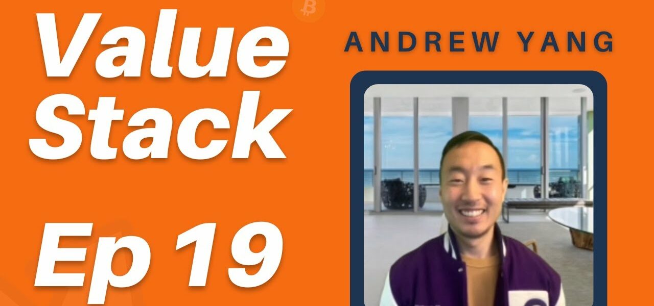 Value Stack Podcast - Episode 19 with Andrew Yang Thumbnail