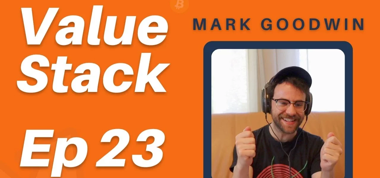 Value Stack Podcast - Episode 23 with Mark Goodwin Thumbnail