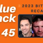 2023 Bitcoin Market Recap with Sam Callahan and Beau Simon